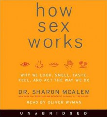 How Sex Works (Audio) - Sharon Moalem, Oliver Wyman