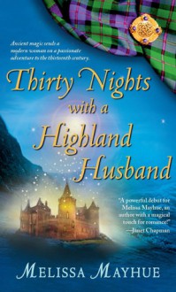 Thirty Nights with a Highland Husband - Melissa Mayhue