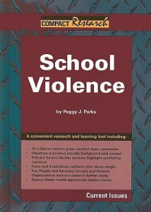 School Violence: Current Issues - Peggy J. Parks