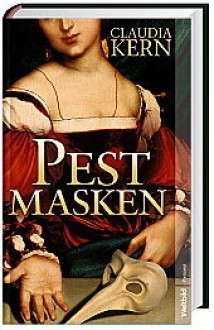 Pestmasken - Claudia Kern