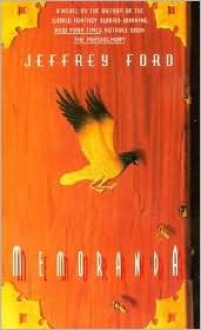 Memoranda - Jeffrey Ford