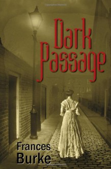 Dark Passage - Frances Burke