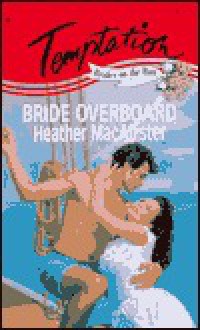 Bride Overboard - Heather MacAllister