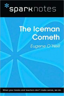 The Iceman Cometh (SparkNotes Literature Guide Series) - Eugene O'Neill