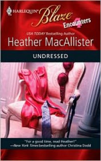 Undressed - Heather MacAllister