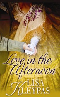 Love in the Afternoon - Lisa Kleypas