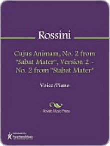 Cujus Animam, No. 2 from "Sabat Mater", Version 2 - No. 2 from "Stabat Mater" - Gioachino Rossini