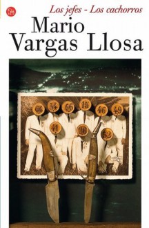 Los jefes - Los cachorros - Mario Vargas Llosa