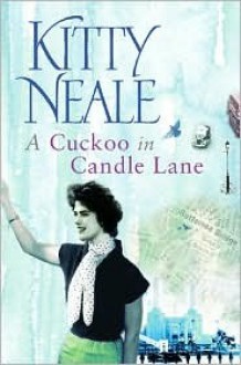 A Cuckoo in Candle Lane - Kitty Neale