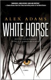 White Horse - Alex Adams