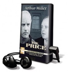 The Price [With Earbuds] - Arthur Miller, Full Cast Dramatization