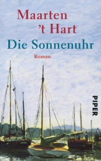 Die Sonnenuhr - Maarten 't Hart, Marianne Holberg