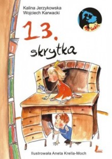 13. skrytka - Kalina Jerzykowska, Wojciech Karwacki