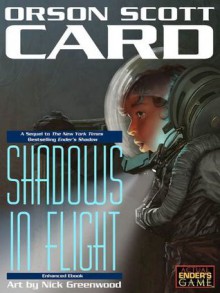 Shadows in Flight (Shadow Saga #5) - Orson Scott Card, Nick Greenwood