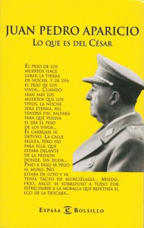 Lo que es del César - Juan Pedro Aparicio