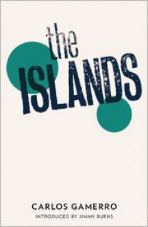 The Islands - Carlos Gamerro