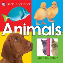 Slide and Find - Animals - Roger Priddy