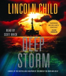 Deep Storm (Audio) - Scott Brick, Lincoln Child