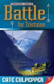 Battle for Tristaine - Cate Culpepper