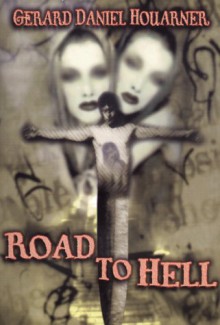 Road To Hell - Gerard Houarner