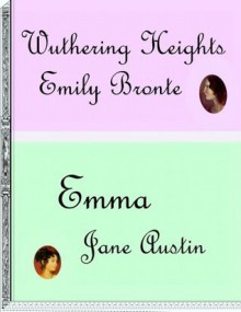 Omnibus: Wuthering Heights And Emma - Emily Brontë, Jane Austen