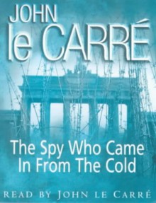 The Spy Who Came in from the Cold - John le Carré