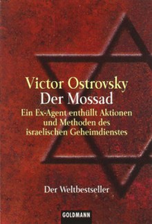 Der Mossad - Victor Ostrovsky, Claire Hoy