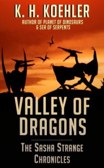 Valley of Dragons - K.H. Koehler