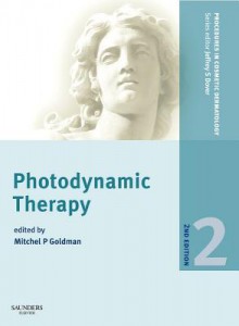 Procedures in Cosmetic Dermatology Series: Photodynamic Therapy - Mitchel P. Goldman