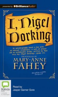 I, Nigel Dorking - Mary-Anne Fahey