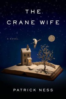 The Crane Wife - Patrick Ness