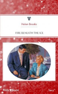 Mills & Boon : Fire Beneath The Ice (Kids & Kisses) - Helen Brooks