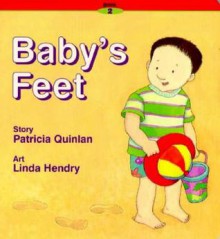 Baby's Feet - Patricia Quinlan, Linda Hendry