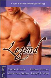 Legend - Carol Lynne, Brynn Paulin, Bronwyn Green, Lacey Thorn