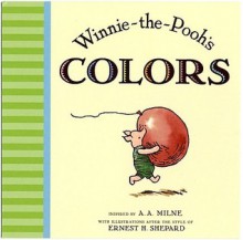 Winnie the Pooh's Colors - Ernest H. Shepard,A.A. Milne