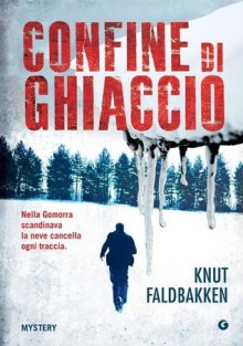 Confine di ghiaccio - Knut Faldbakken, L. Raspanti