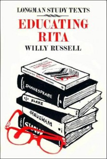 Educating Rita - Willy Russell