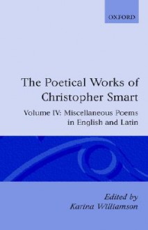 Miscellaneous Poems in English and Latin - Christopher Smart