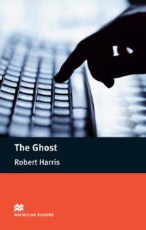 The Ghost (MacMillan Readers: Level 6) - John Escott, Robert Harris