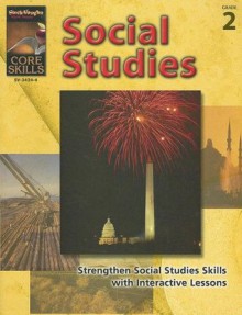 Core Skills: Social Studies, Grade 2 - Steck-Vaughn