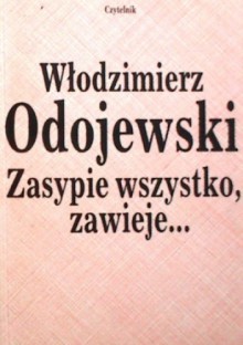 Zasypie wszystko, zawieje - Włodzimierz Odojewski