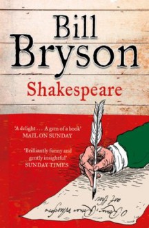 Shakespeare: The World as a Stage - Bill Bryson