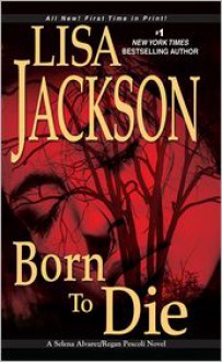 Born to Die - Lisa Jackson