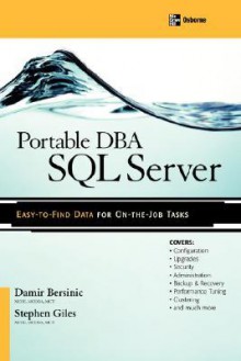 Portable DBA: SQL Server - Damir Bersinic, Stephen Giles