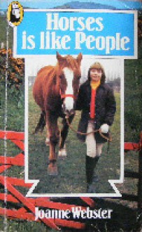 Horses Is Like People - Joanne Webster