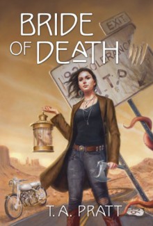 Bride of Death - T.A. Pratt, Tim Pratt