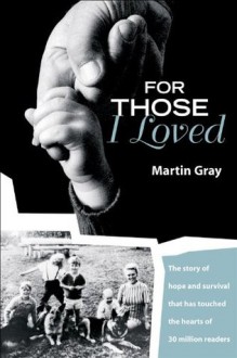 For Those I Loved - Martin Gray