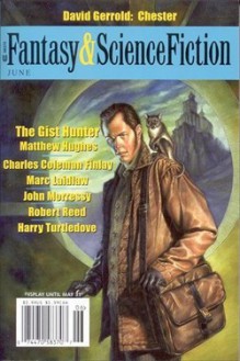 Fantasy & Science Fiction, June 2005 - Gordon Van Gelder, Charles Coleman Finlay, David Gerrold, Matthew Hughes, Robert Reed, Yoon Ha Lee, Harry Turtledove, Marc Laidlaw, John Morressy, Charles de Lint, Michelle West, Kathi Maio, David Langford