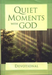 Quiet Moments With God (Quiet Moments With God Devotional) - Honors Books