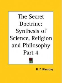 Secret Doctrine - Helena Petrovna Blavatsky